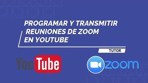 Programar y Transmitir Reuniones de Zoom en Youtube  💻🎥