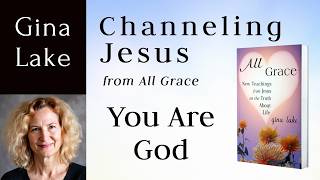 Channeled Message from Jesus: You Are God