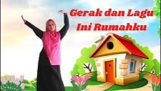GERAK DAN LAGU INI RUMAH KU 🏠