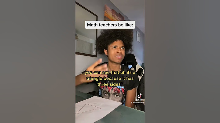 Math teachers be like