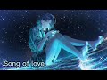 Nightcore Song of love        KG with 中嶋ユキノ