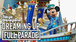 [4K] Dreaming Up! Parade Returns to Tokyo Disneyland