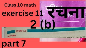 exercise 11(2,b)#part 7#construction#class 10 math#