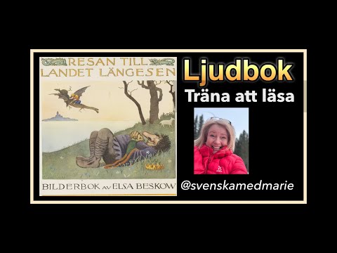 Träna att läsa Ljudbok Landet Längesedan av Elsa Beskow - Svenska med Marie @svenskamedmarie