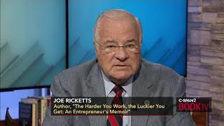 Joe Ricketts, "The Harder You Work, the Luckier You Get"