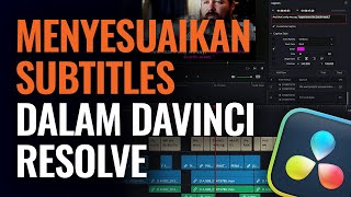 Cara Menyesuaikan Subtitle dalam DaVinci Resolve by Blackmagic Design 824 views 11 months ago 4 minutes, 4 seconds