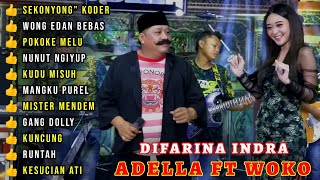 DIFARINA INDRA OM ADELLA FULL ALBUM TERBARU FT WOKO CHANNEL - SEKONYONG KODER