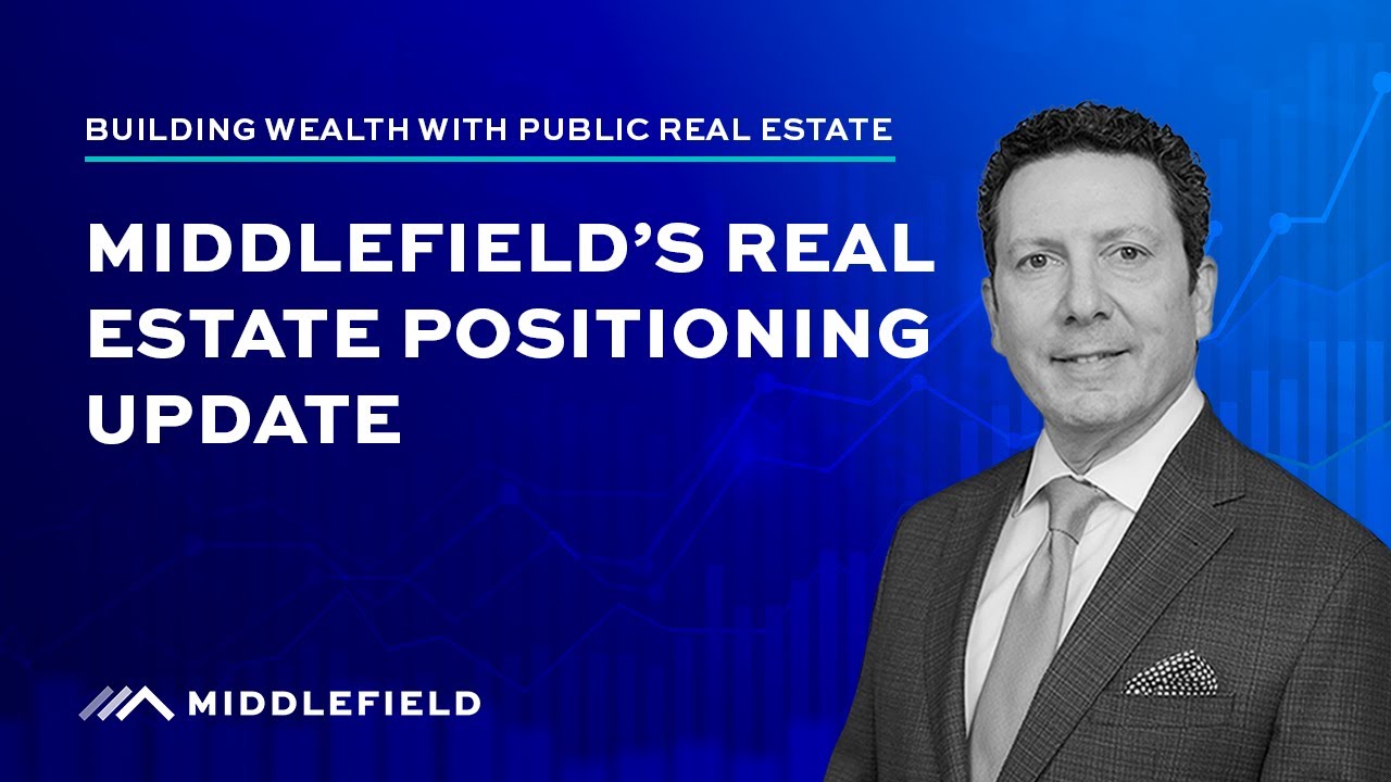 Middlefield’s Real Estate Positioning Update Building Wealth with