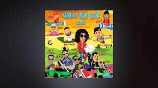 Viajo Sin Ver Remix (AUDIO) ft. De La Ghetto, Almighty, Miky Woodz, El Alfa, Noriel, E