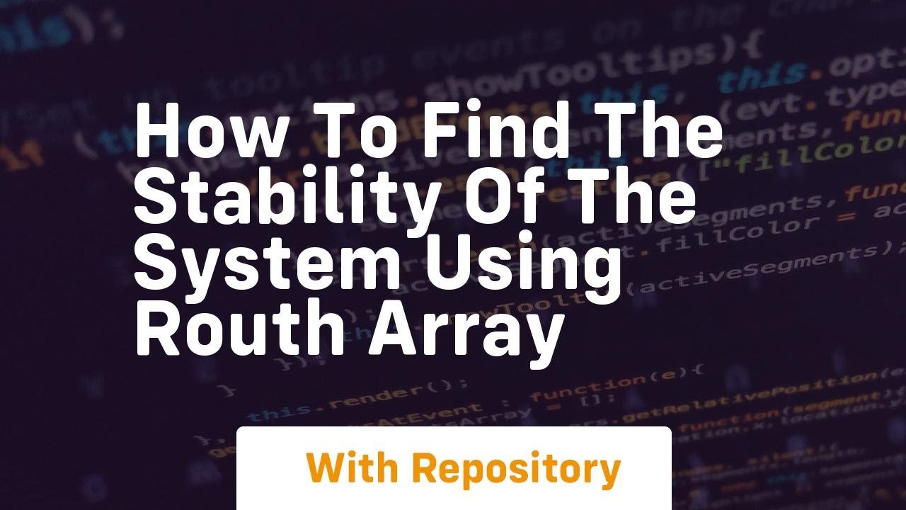 Routh Array Casio how to find the stability of the system using routh array - YouTube