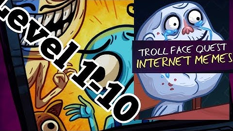 Troll Face Quest Internet Memes Level 1 2 3 4 5 6 7 8 9 10 Solution Android Walkthrough Nivel