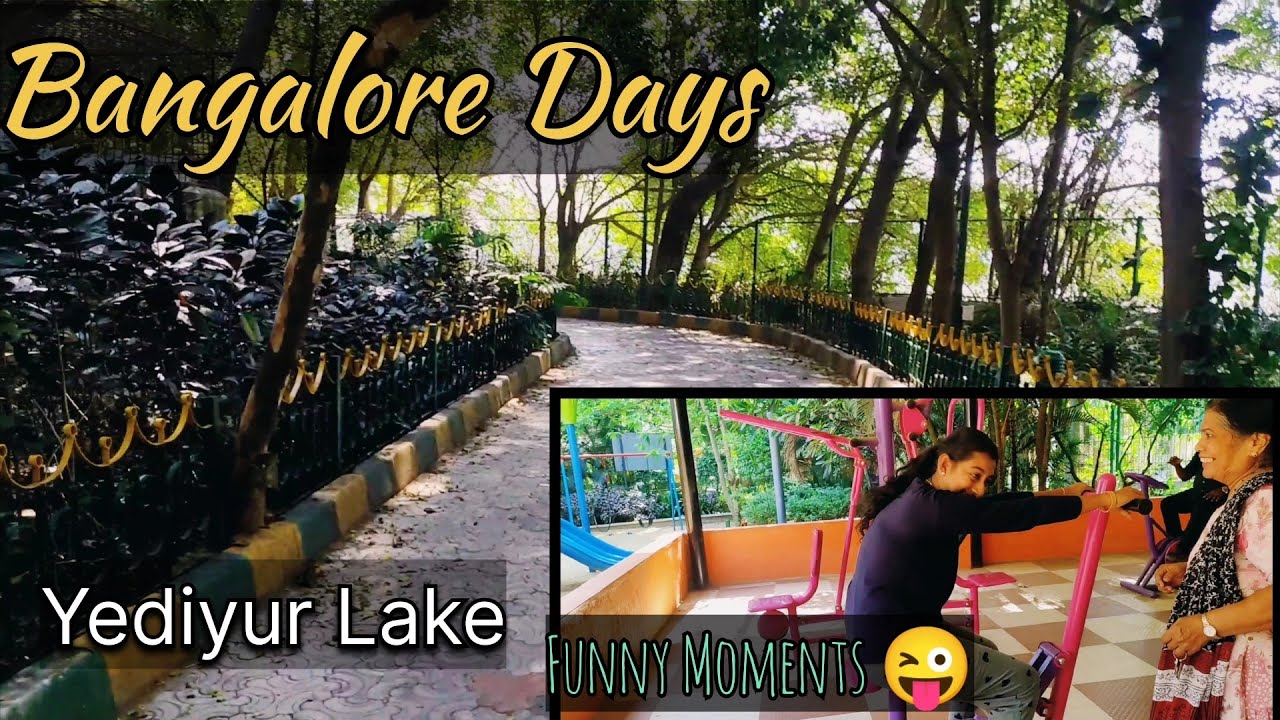 Bangalore Days 🤓 Yediyur Lake Jayanagar YouTube