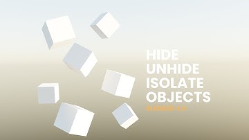 Hide, Unhide, and Isolate Objects in Blender