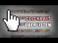 Clickbait erkennen &amp; bekämpfen