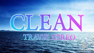 Travis Atreo - Clean (Lyrics)