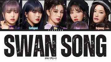 PIXY (픽시) Swan Song [Color Coded Lyrics | Rom | Han | Eng]