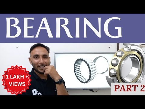 What is Bearing || Types of Bearing || Part 2 || Bearing kya hota
