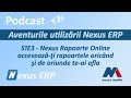 S1E3 - Nexus Rapoarte Online - Acesează-ţi rapoartele oricând şi de oriunde