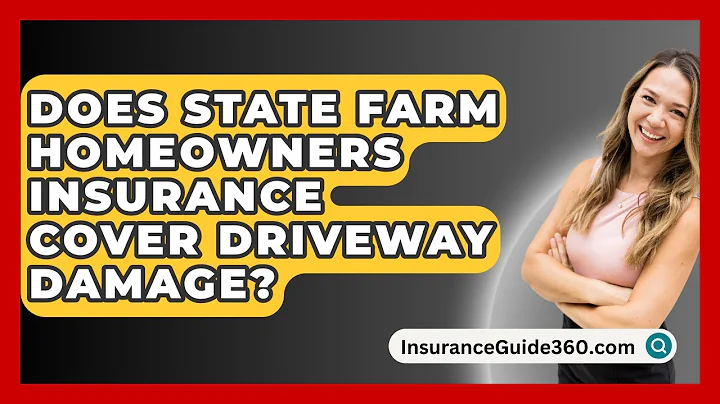 Does State Farm Homeowners Insurance Cover Driveway Damage? -  InsuranceGuide360.com