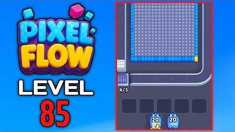 Pixel Flow Level 85