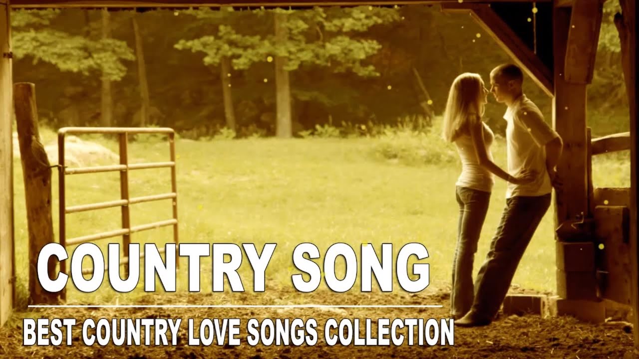 Best Romantic Country Songs Of All Time - Greatest Old Classic Country ...