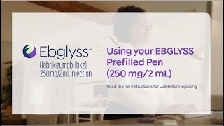 Using Your Prefilled Pen | Ebglyss™ (lebrikizumab-lbkz) 250 mg/2mL injection