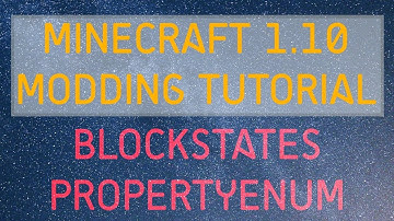 Minecraft Modding Tutorial | Blockstates - PropertyEnum (1.10.2,1.11.2)