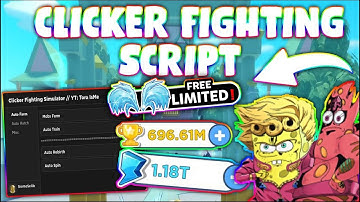 *NEW* Clicker Fighting Simulator Script (PASTEBIN 2023) (GET LMITED, AUTOFARM MOBS, CHEST OPEN)