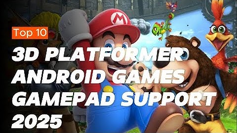 Top 10 3D Platformer Android Games With Gamepad Support 2025 part2