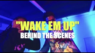 Wake Em Up - [BEHIND THE SCENES] Dream Driven Exclusive