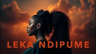 Leka Ndipume & Rmx - “Official Video”