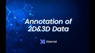 Xtreme1 Tutorial Series Episode 2: Annotation of 2D & 3D Fusion Data