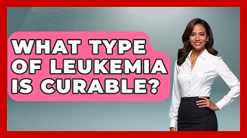 What Type Of Leukemia Is Curable? - Oncology Support Network