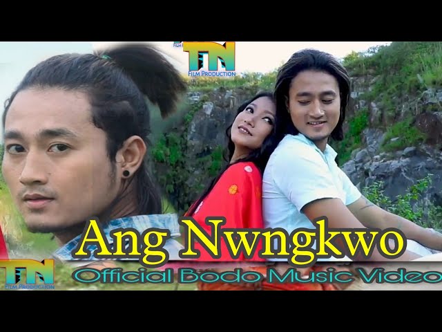 Ang nwngkwo //official Bodo Music Video//TN Film production class=