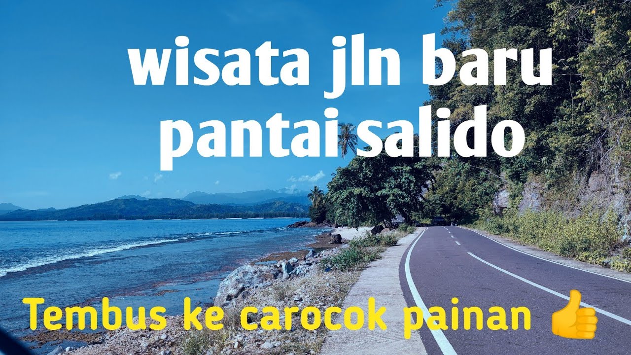 wisata jalan baru pantai salido tembus ke carocok painan || pesona wisata pessel❗❗