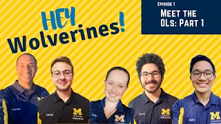 Famous Hey Wolverines! Ep. 1 Meet the OLs: part 1 (Orientation 2020) Wealth