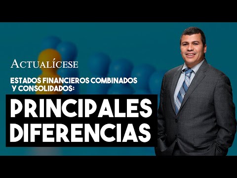 Diferencias o similitudes entre estados financieros combinados y estados financieros consolidados