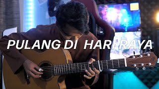 Pulang Di Hari Raya - Noorkumalasari - Fingerstyle Guitar Cover