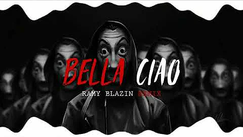 Bella+Ciao+Ramy+BlaZin+Remix+ +بيلا+تشاو+البلازن+ريمكس