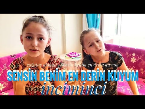 SENSİN BENİM EN DERİN KUYUM - İNCİ MİNCİ  ( Çağatay Akman )