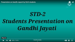 Presentation On Gandhi Jayanti By Std-Ii Students