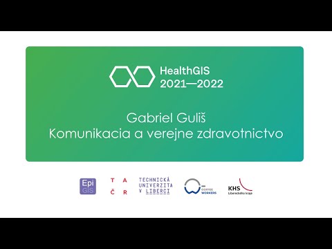 Gabriel Guliš: Komunikacia a verejne zdravotnictvo