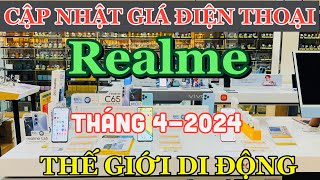 Cập Nhật Giá REALME THÁNG 4 - 2024 Tại Thế Giới Di Động