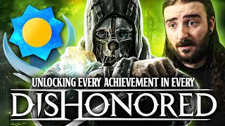 I Unlock EVERY ACHIEVEMENT In EVERY DISHONORED! - The Achievement Grind Supercut