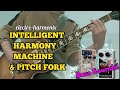 EHX Intelligent Harmony Machine & Pitch Fork | Bass sounds!