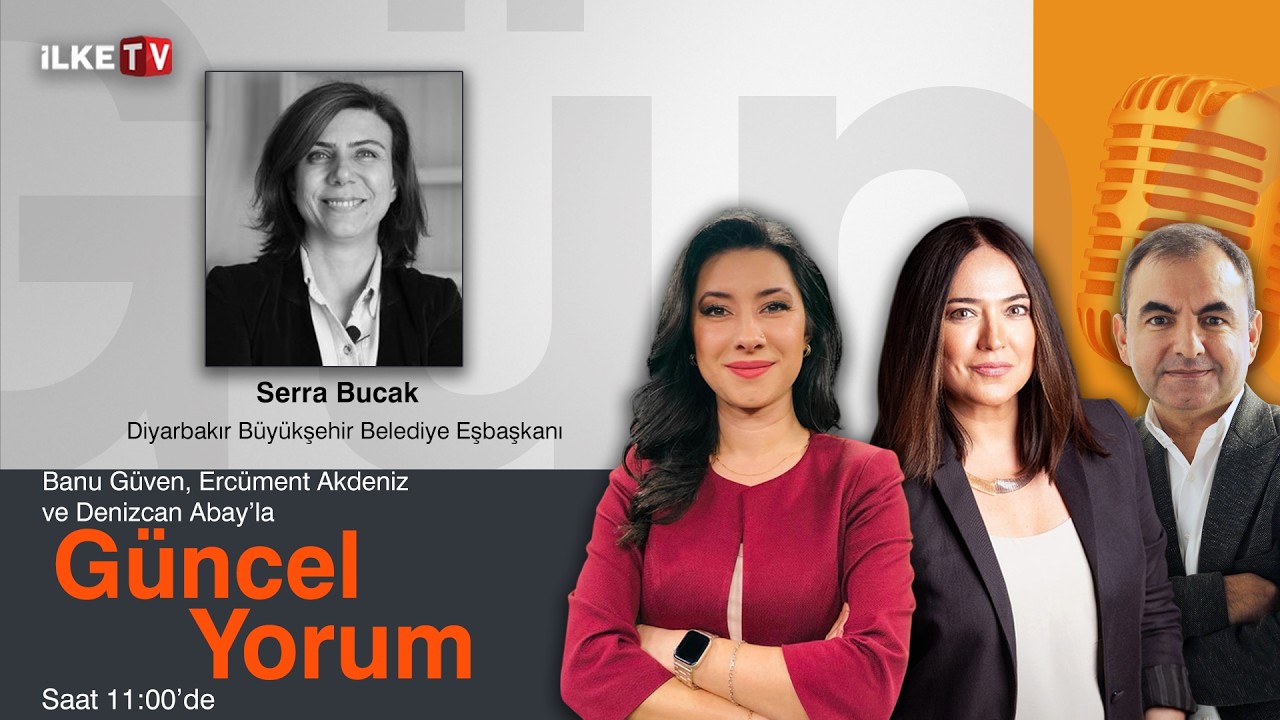 #CANLI | Banu Güven, Denizcan Abay ve Ercüment Akdeniz'le #MedyaZamanı-#GüncelYorum