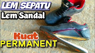 10 REKOMENDASI LEM SEPATU TERBAIK & HARGANYA