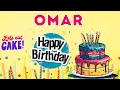 Happy Birthday Omar Birthday Of Omar Best Birthday Wishes Hbd Happy Birthday Omar Birthday Of Omar Best Birthday Wishes Hbd