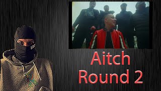 Aitch - Round 2 REACTION