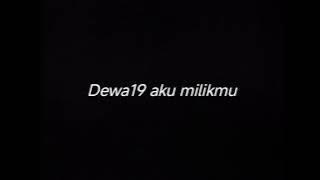 DEWA19 AKU MILIKMU - DRUMLESS